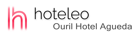 hoteleo - Ouril Hotel Agueda